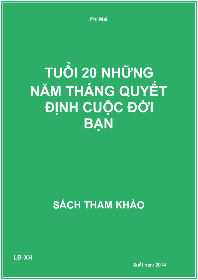 Tuổi 20 những năm tháng quyết định cuộc đời bạn