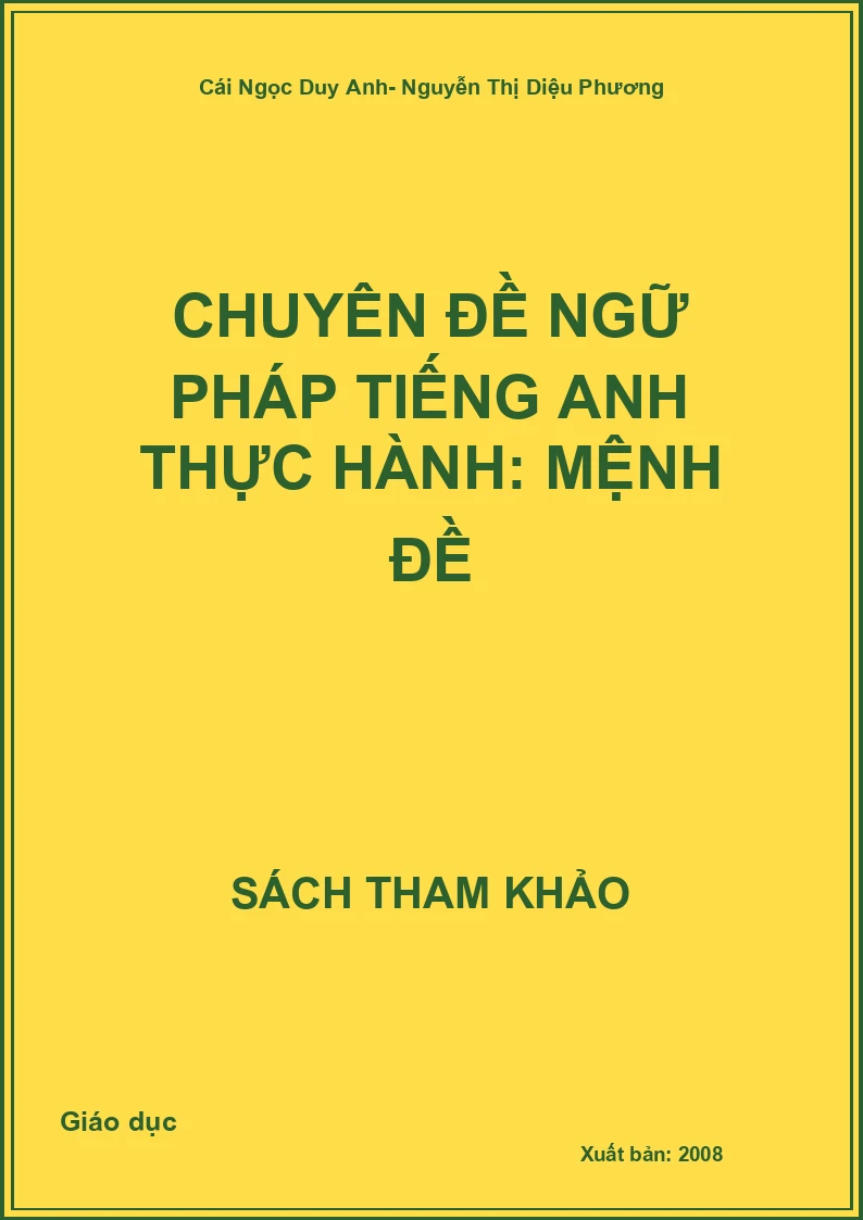Chuyên Đề Ngữ Pháp Tiếng Anh Thực Hành: Mệnh Đề