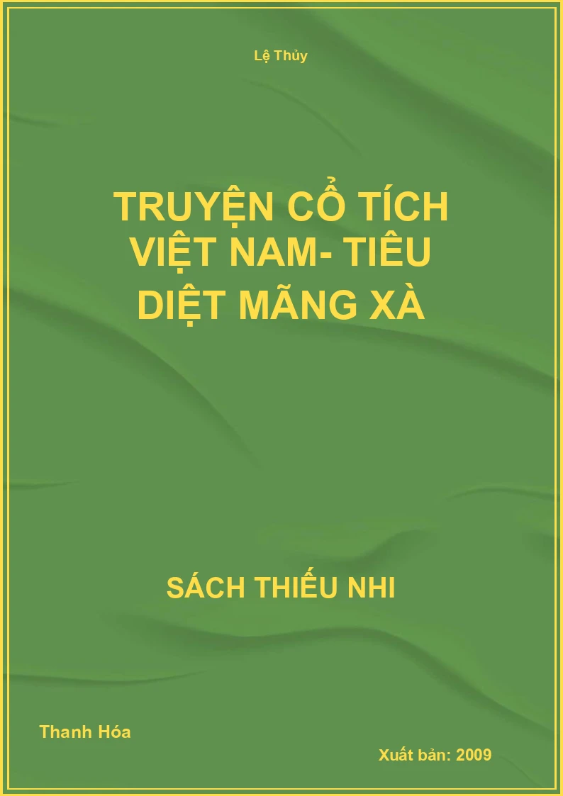 Truyện Cổ Tích Việt Nam- Tiêu Diệt Mãng Xà