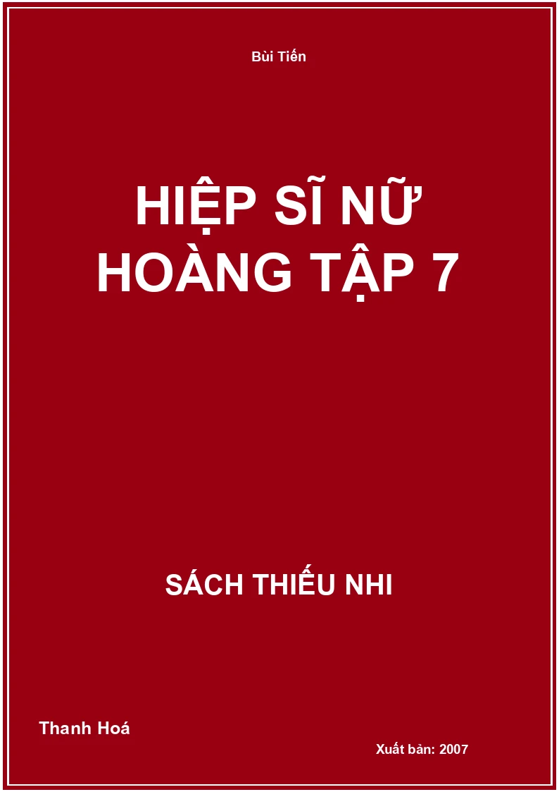 Hiệp Sĩ Nữ Hoàng Tập 7