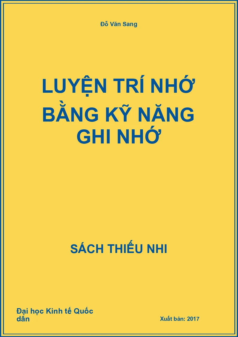 Luyện Trí Nhớ Bằng Kỹ Năng Ghi Nhớ