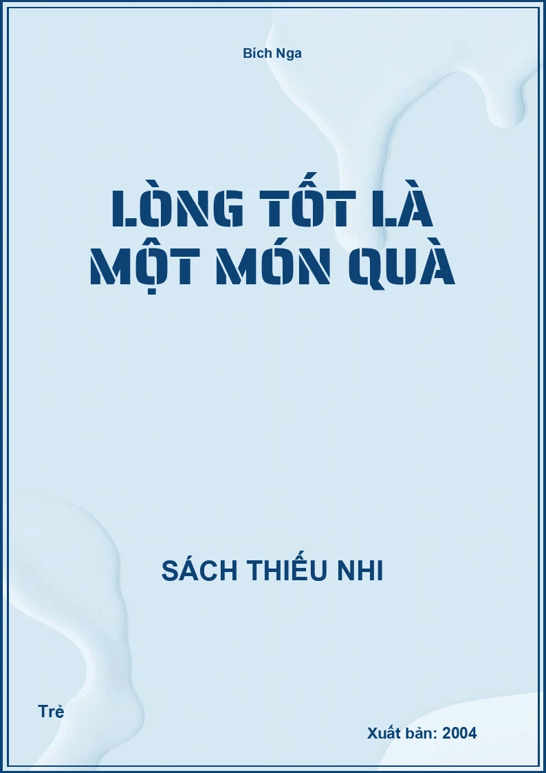 Lòng Tốt Là Một Món Quà