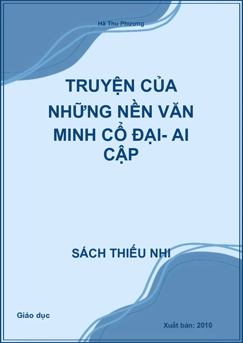 Truyện Của Những Nền Văn Minh Cổ Đại- Ai Cập