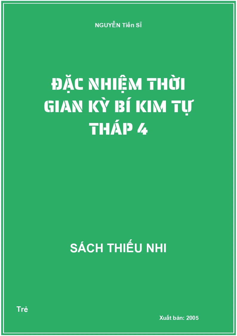Đặc Nhiệm Thời Gian Kỳ Bí Kim Tự Tháp 4