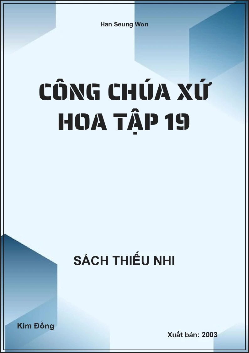 Công Chúa Xứ Hoa Tập 19