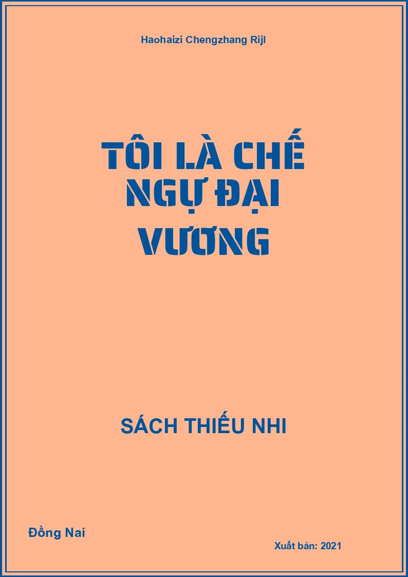 Tôi Là Chế Ngự Đại Vương