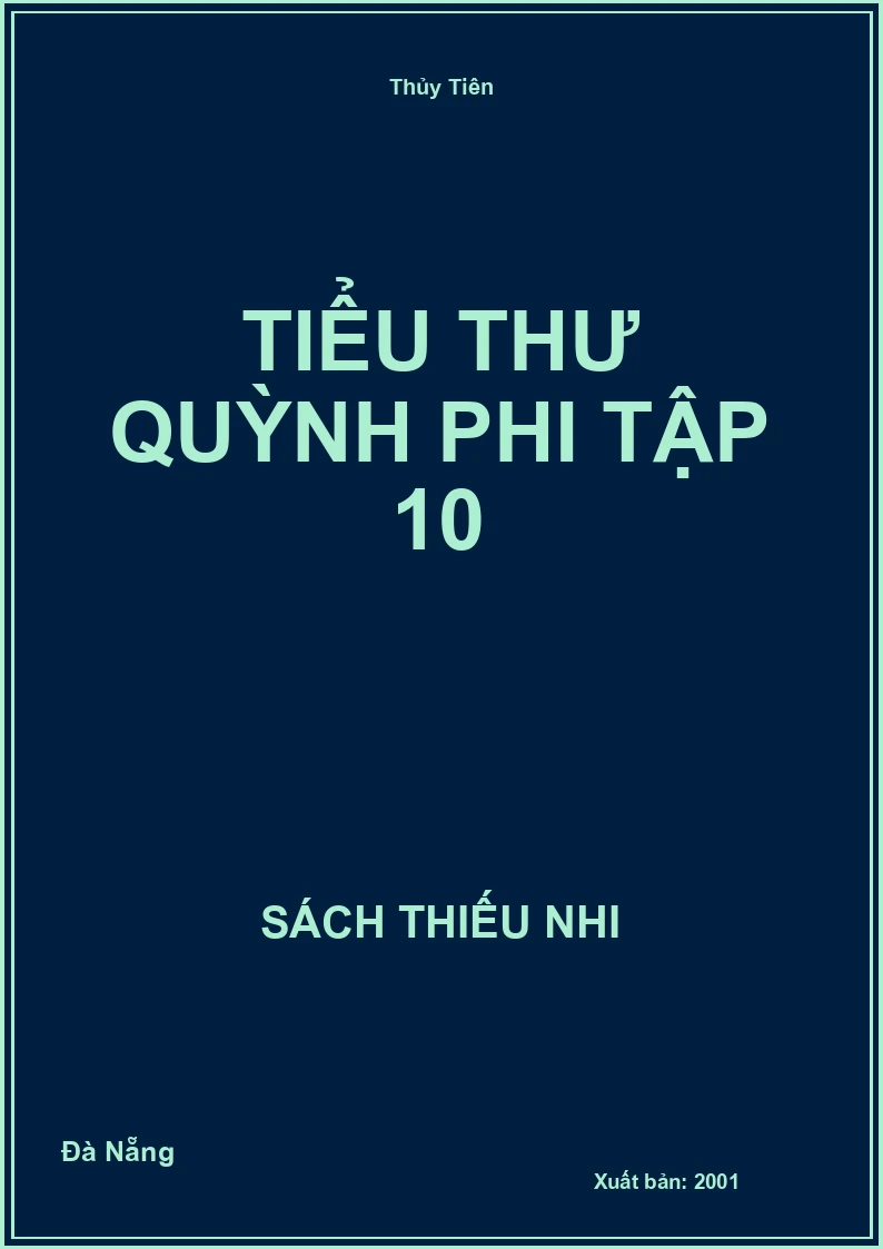 Tiểu Thư Quỳnh Phi Tập 10