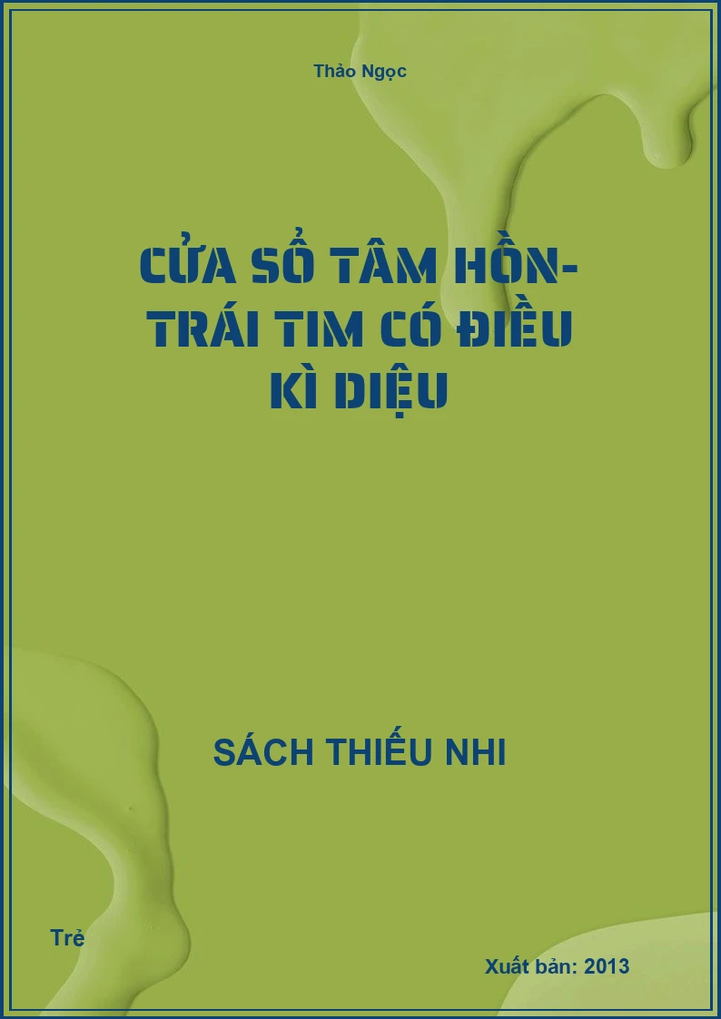 Cửa Sổ Tâm Hồn- Trái Tim Có Điều Kì Diệu