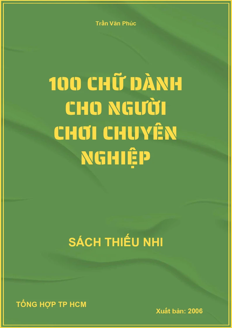 100 Chữ Dành Cho Người Chơi Chuyên Nghiệp
