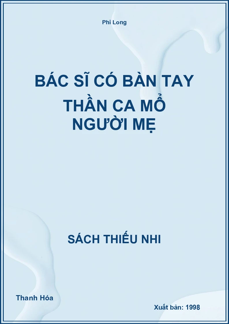 Bác Sĩ Có Bàn Tay Thần Ca Mổ Người Mẹ