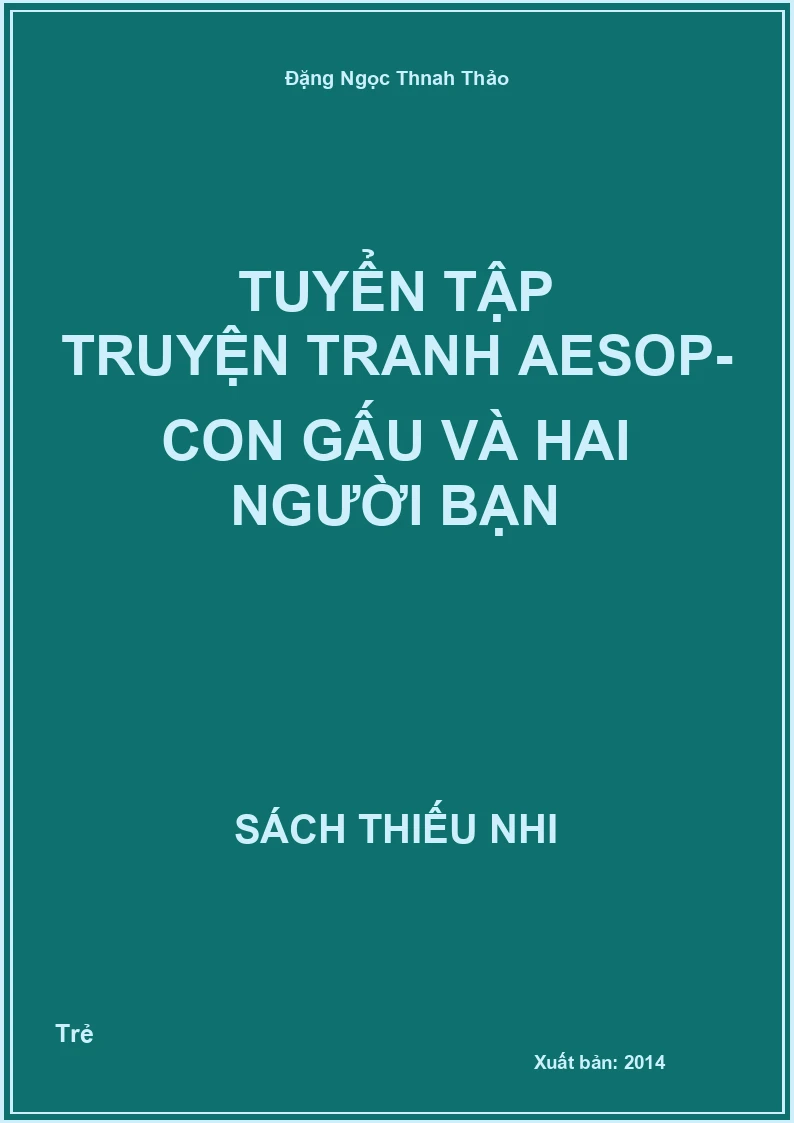 Tuyển Tập Truyện Tranh Aesop- Con Gấu Và Hai Người Bạn