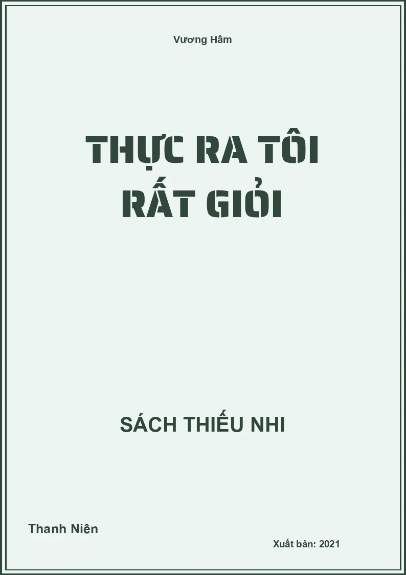 Thực Ra Tôi Rất Giỏi
