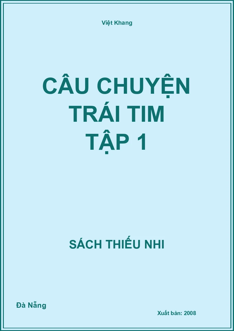 Câu Chuyện Trái Tim Tập 1