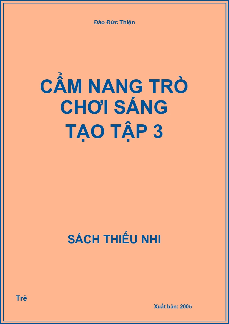 Cẩm Nang Trò Chơi Sáng Tạo Tập 3