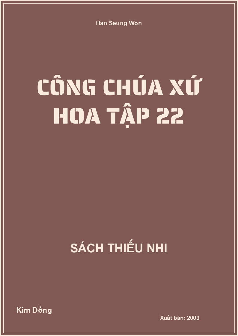 Công Chúa Xứ Hoa Tập 22