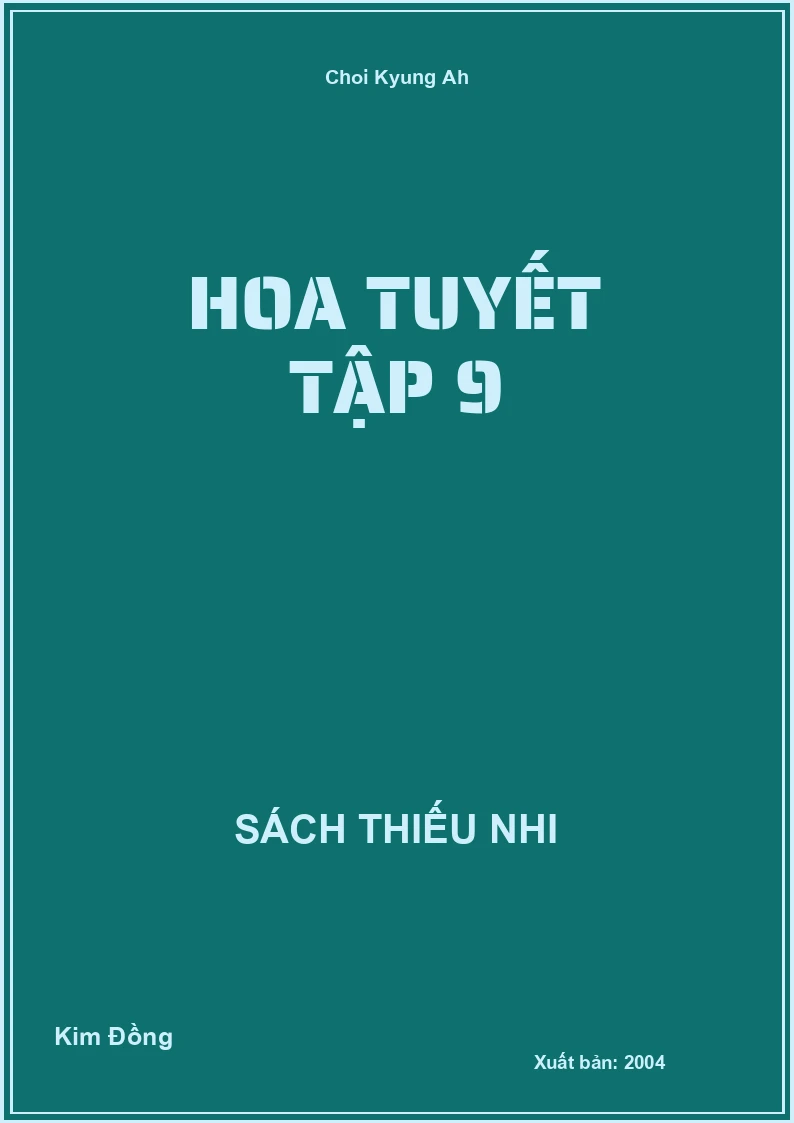 Hoa Tuyết Tập 9