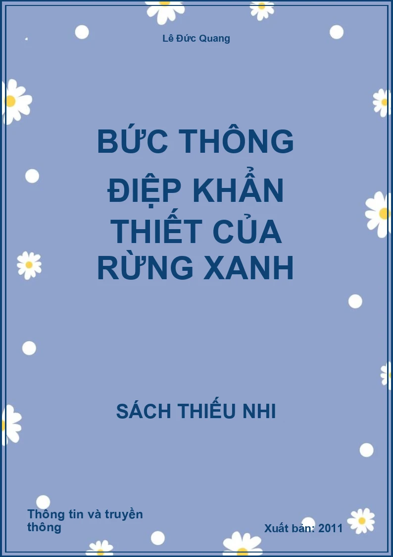 Bức Thông Điệp Khẩn Thiết Của Rừng Xanh