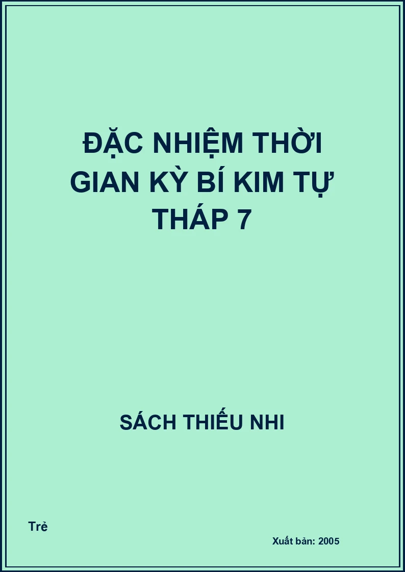 Đặc Nhiệm Thời Gian Kỳ Bí Kim Tự Tháp 7