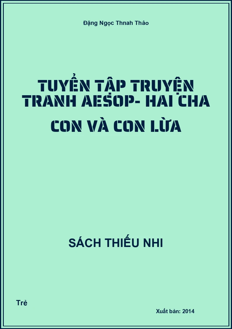 Tuyển Tập Truyện Tranh Aesop- Hai Cha Con Và Con Lừa