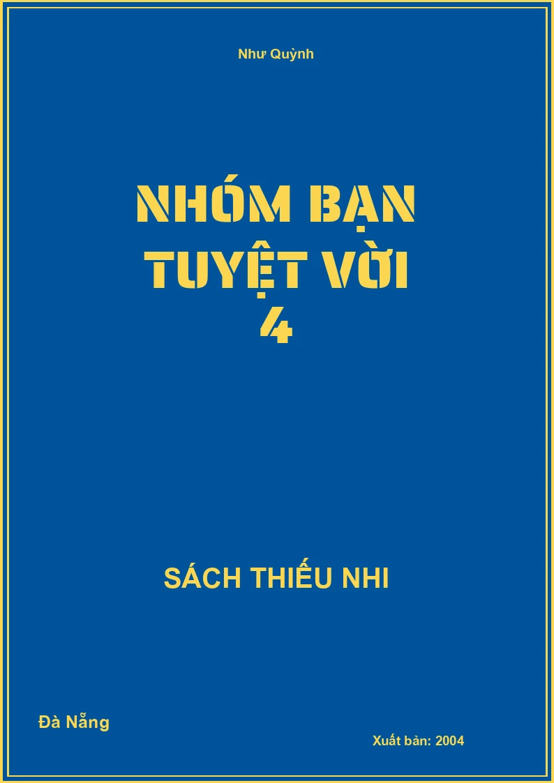 Nhóm Bạn Tuyệt Vời 4