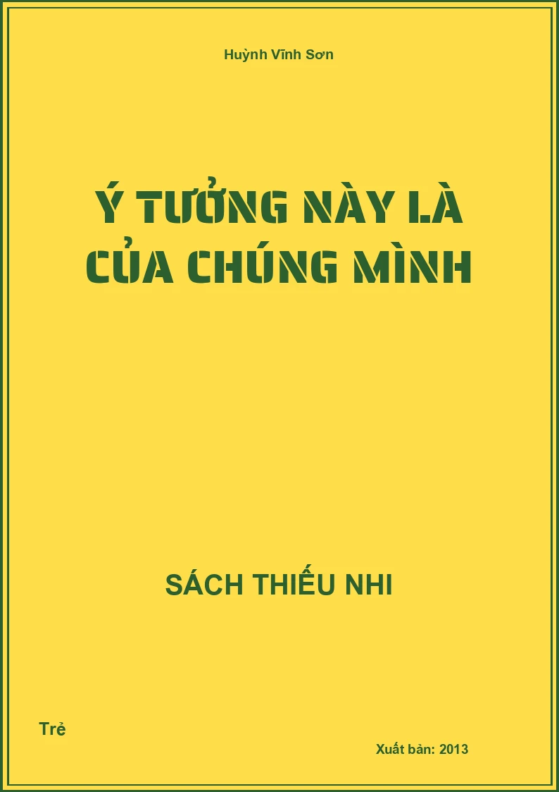 Ý Tưởng Này Là Của Chúng Mình