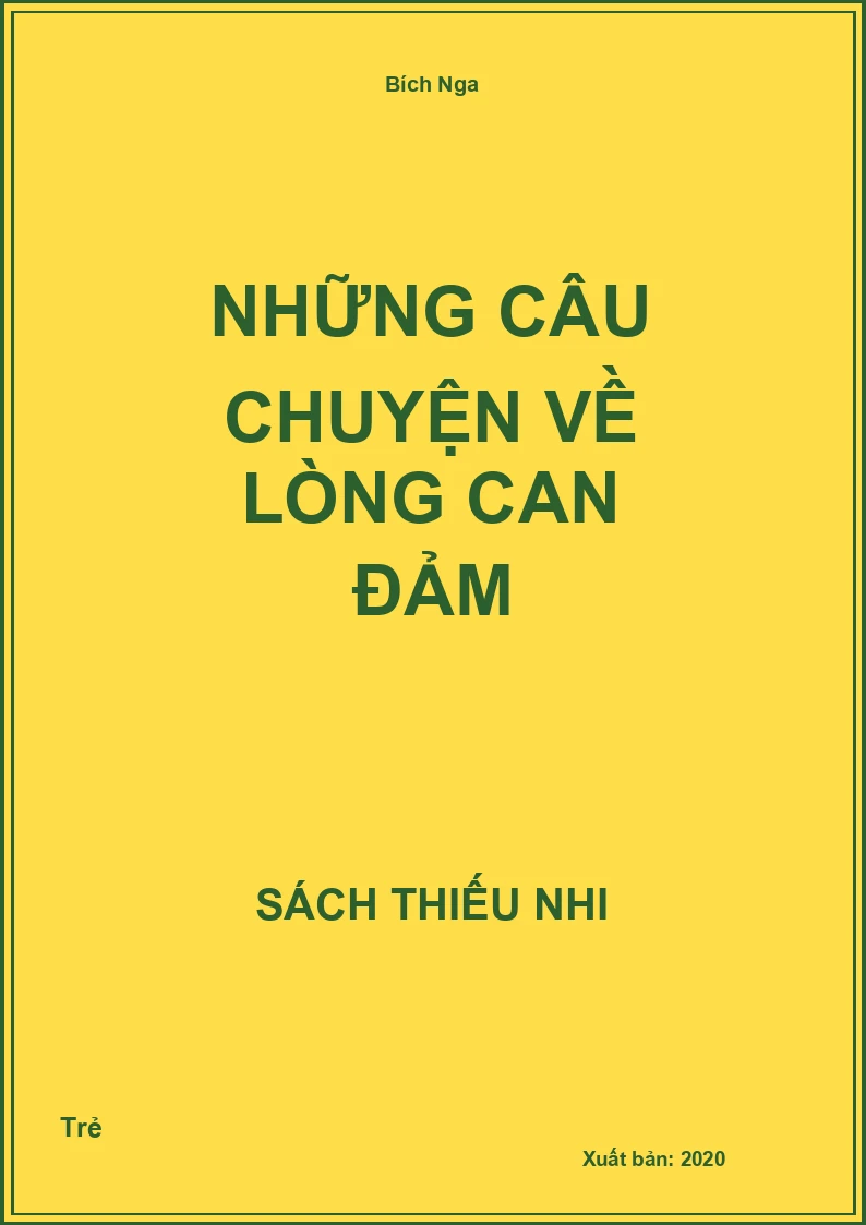 Những câu chuyện về lòng can đảm