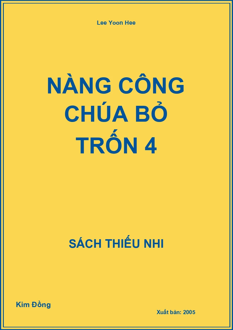Nàng Công Chúa bỏ Trốn 4