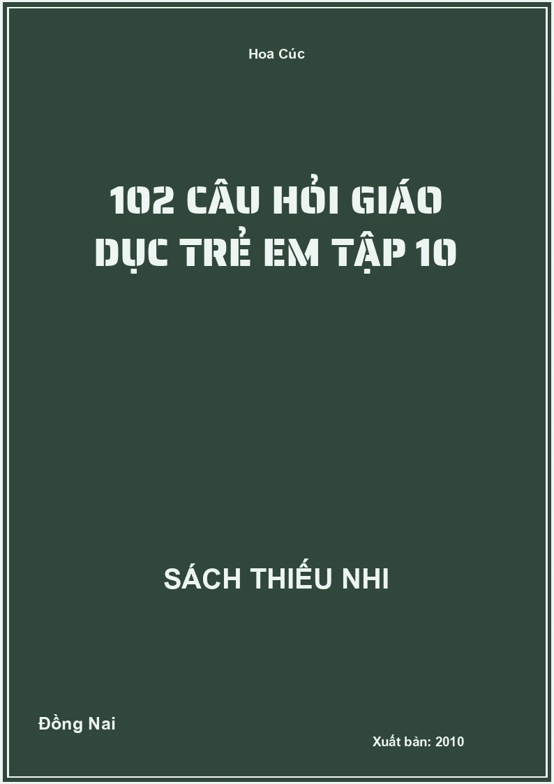 102 Câu Hỏi Giáo Dục Trẻ Em Tập 10