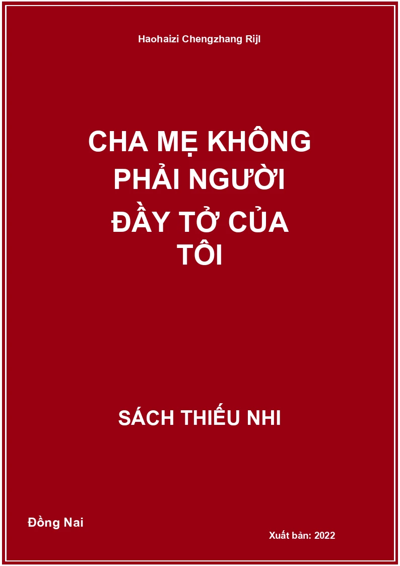 Cha Mẹ Không Phải Người Đầy Tở Của Tôi