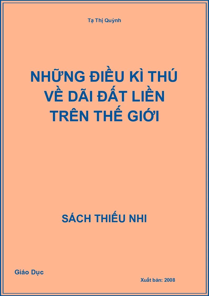 Những Điều Kì Thú Về Dãi Đất Liền Trên Thế Giới