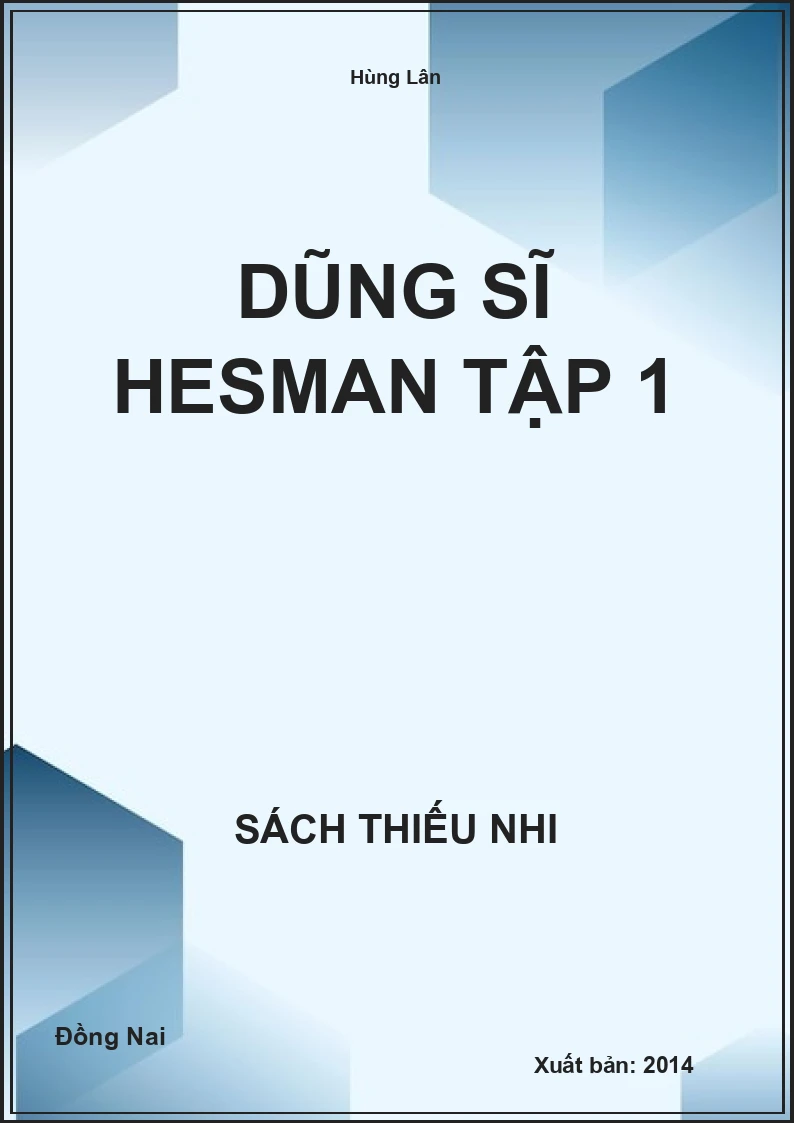 Dũng Sĩ Hesman Tập 1