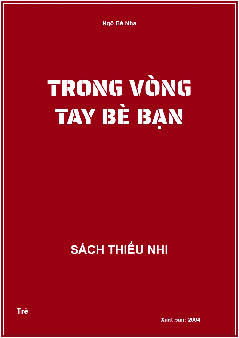 Trong vòng tay bè bạn