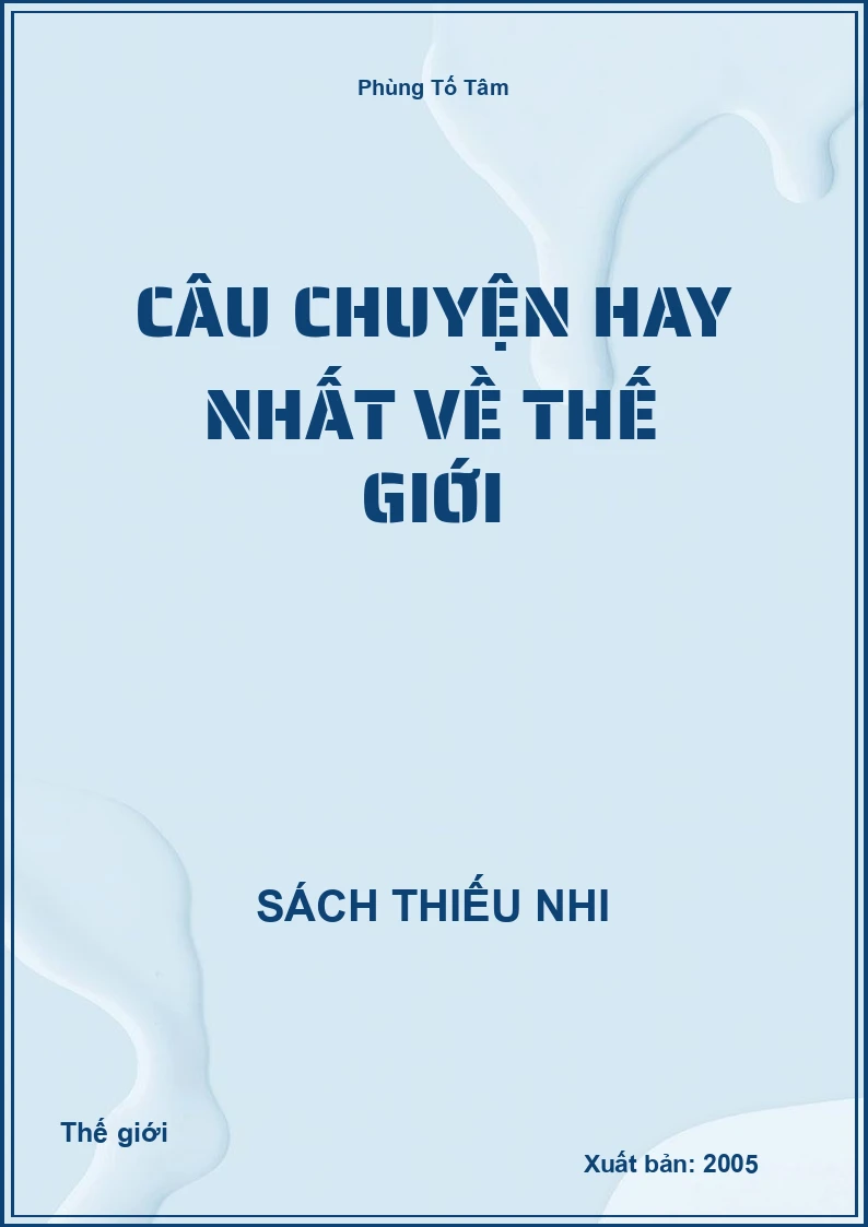 Câu Chuyện Hay Nhất Về Thế Giới