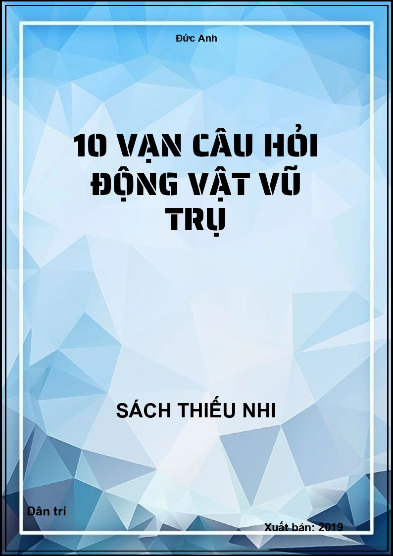10 Vạn Câu Hỏi Động Vật Vũ Trụ