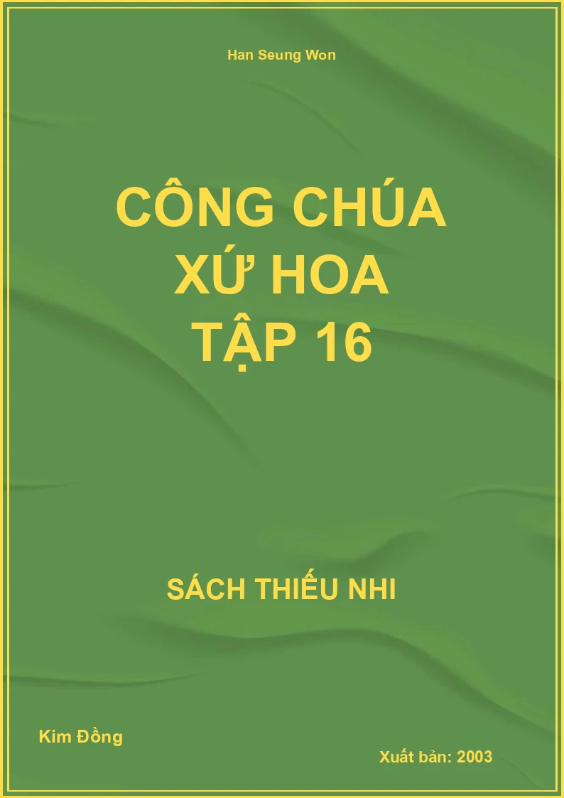 Công Chúa Xứ Hoa Tập 16