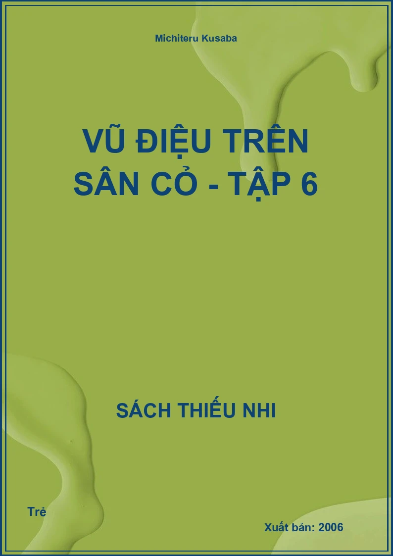 Vũ Điệu Trên Sân Cỏ - Tập 6
