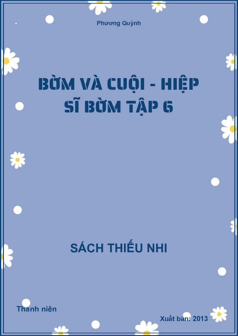 Bờm Và Cuội - Hiệp Sĩ Bờm Tập 6