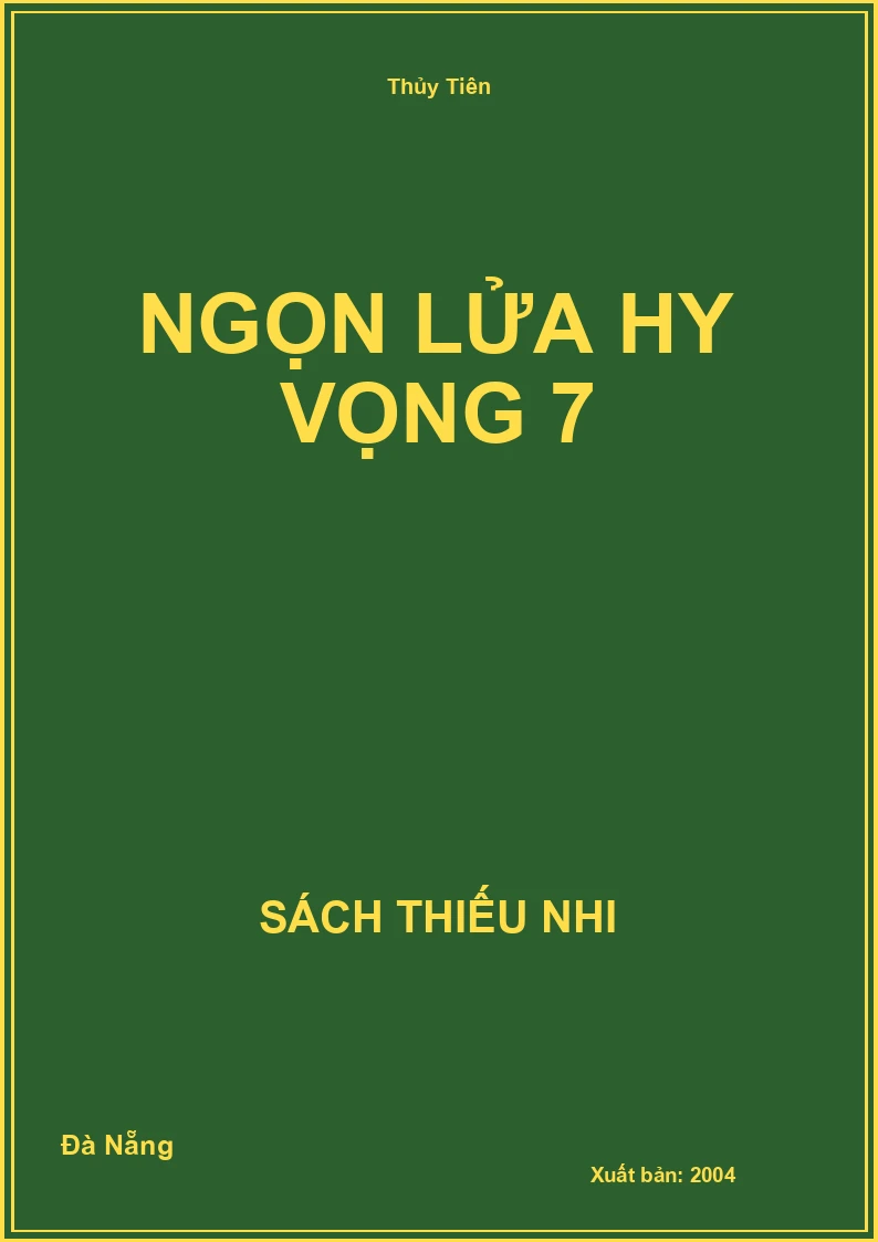 Ngọn Lửa Hy Vọng 7