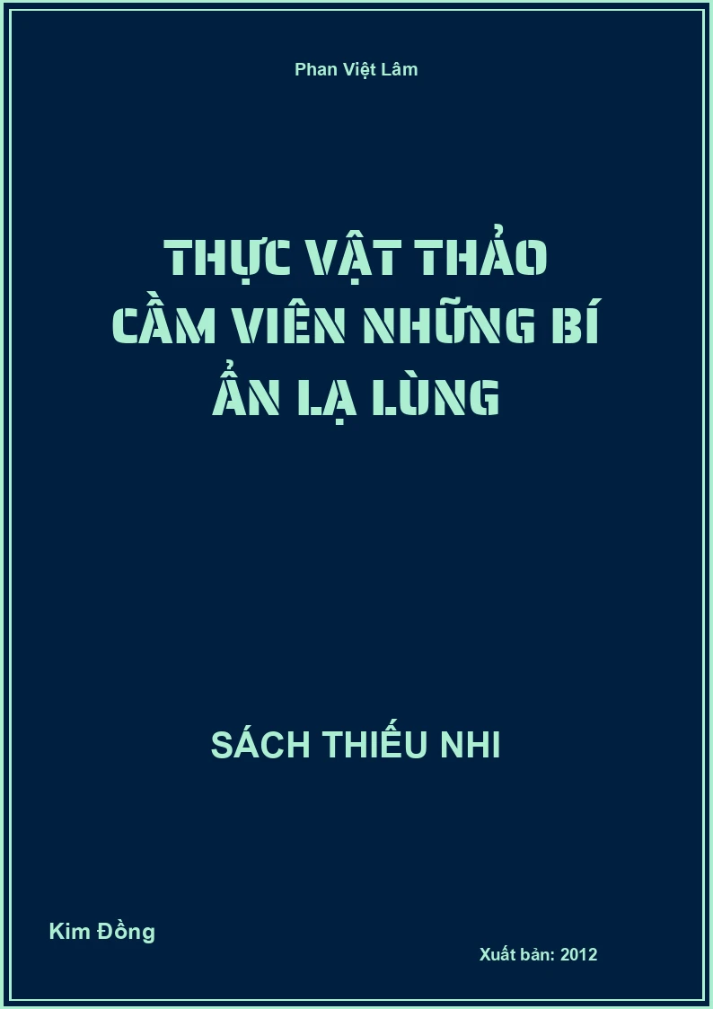 Thực Vật Thảo Cầm Viên Những Bí Ẩn Lạ Lùng