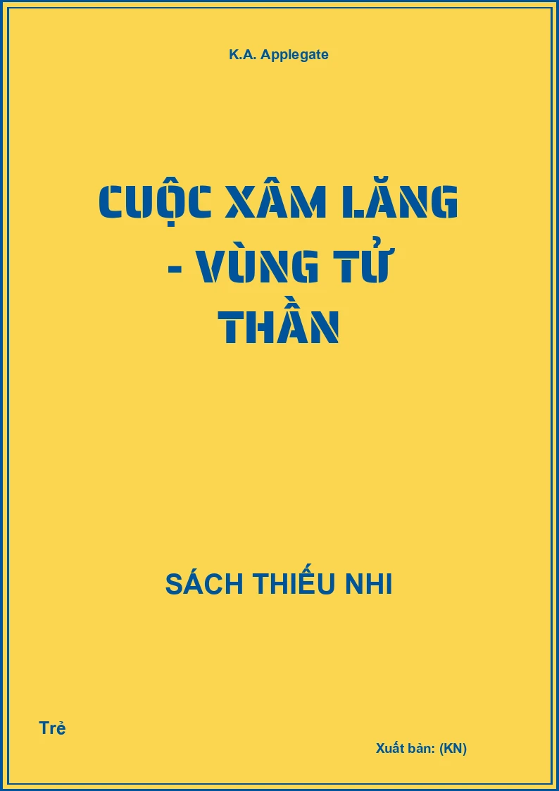 Cuộc xâm lăng - Vùng tử thần