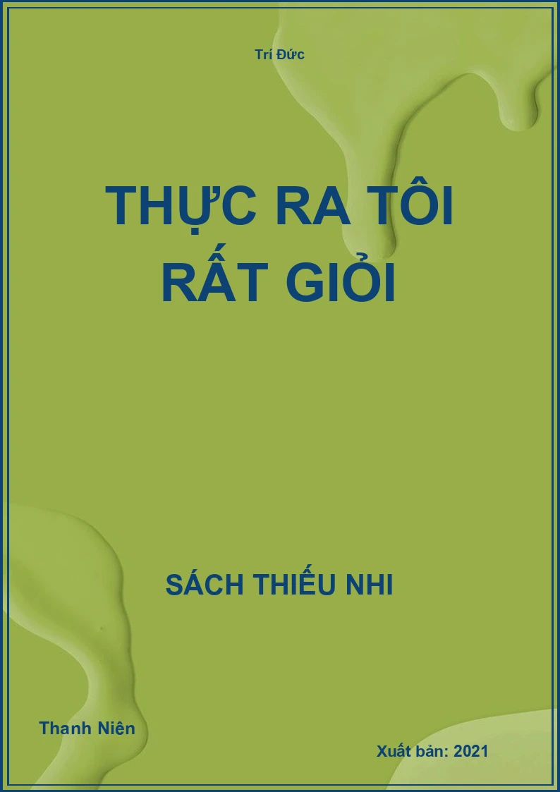 Thực ra tôi rất giỏi