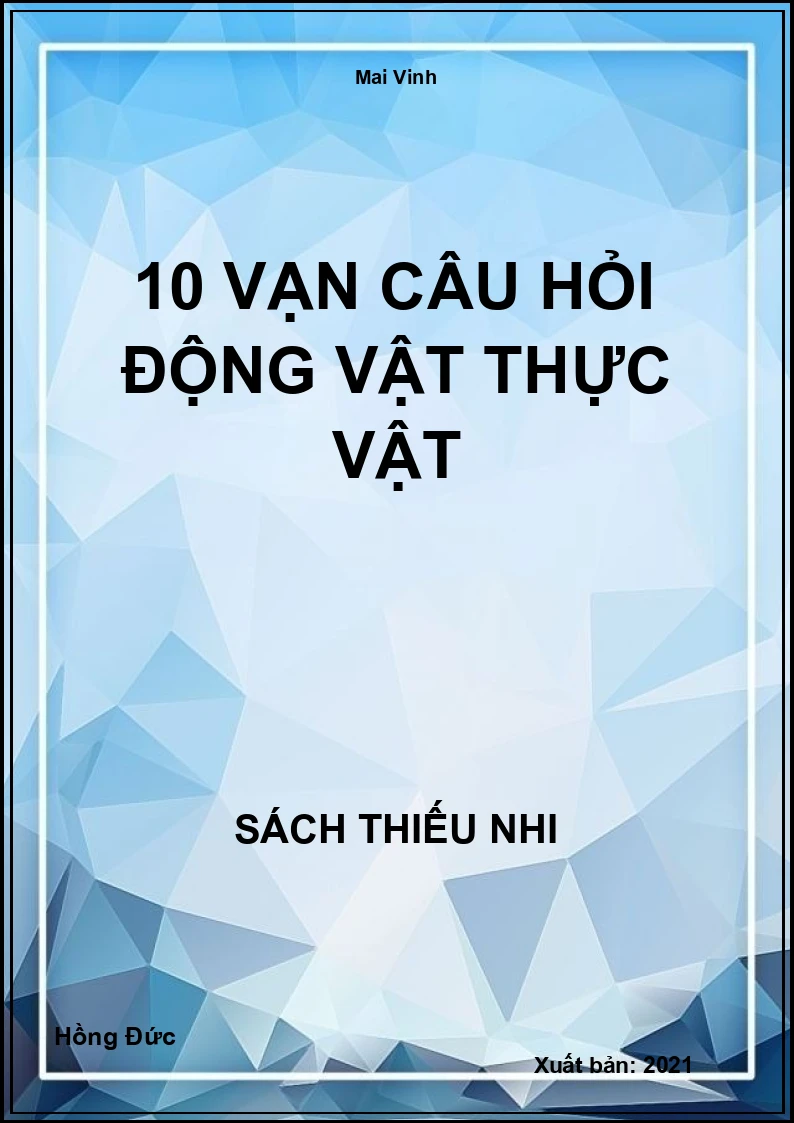 10 Vạn Câu Hỏi Động Vật Thực Vật