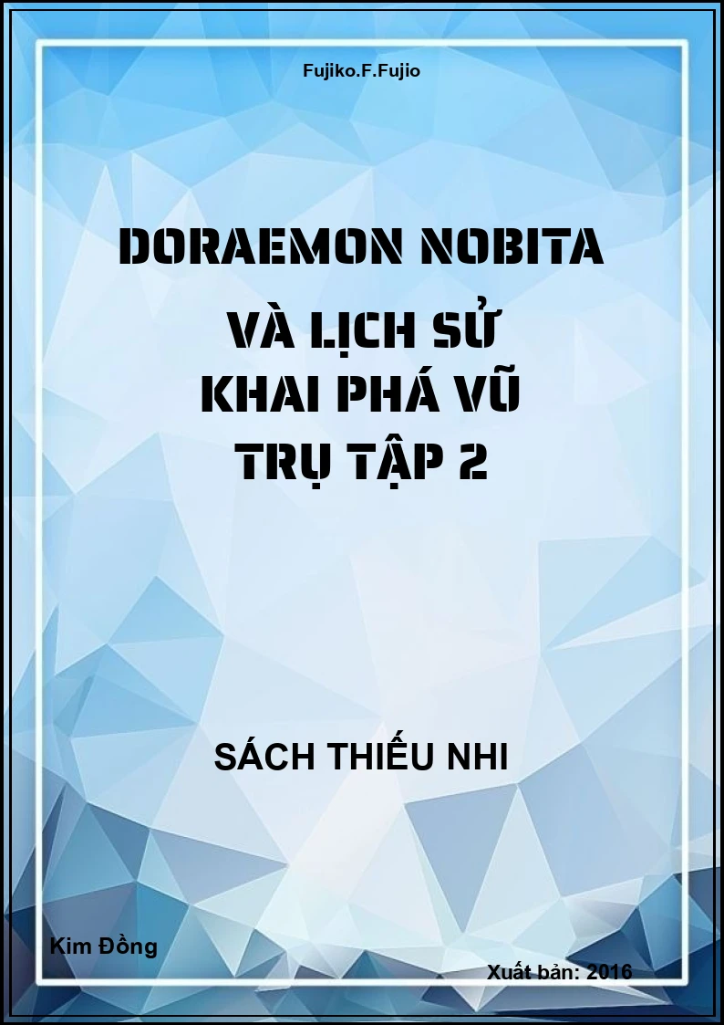 Doraemon Nobita và lịch sử khai phá vũ trụ tập 2