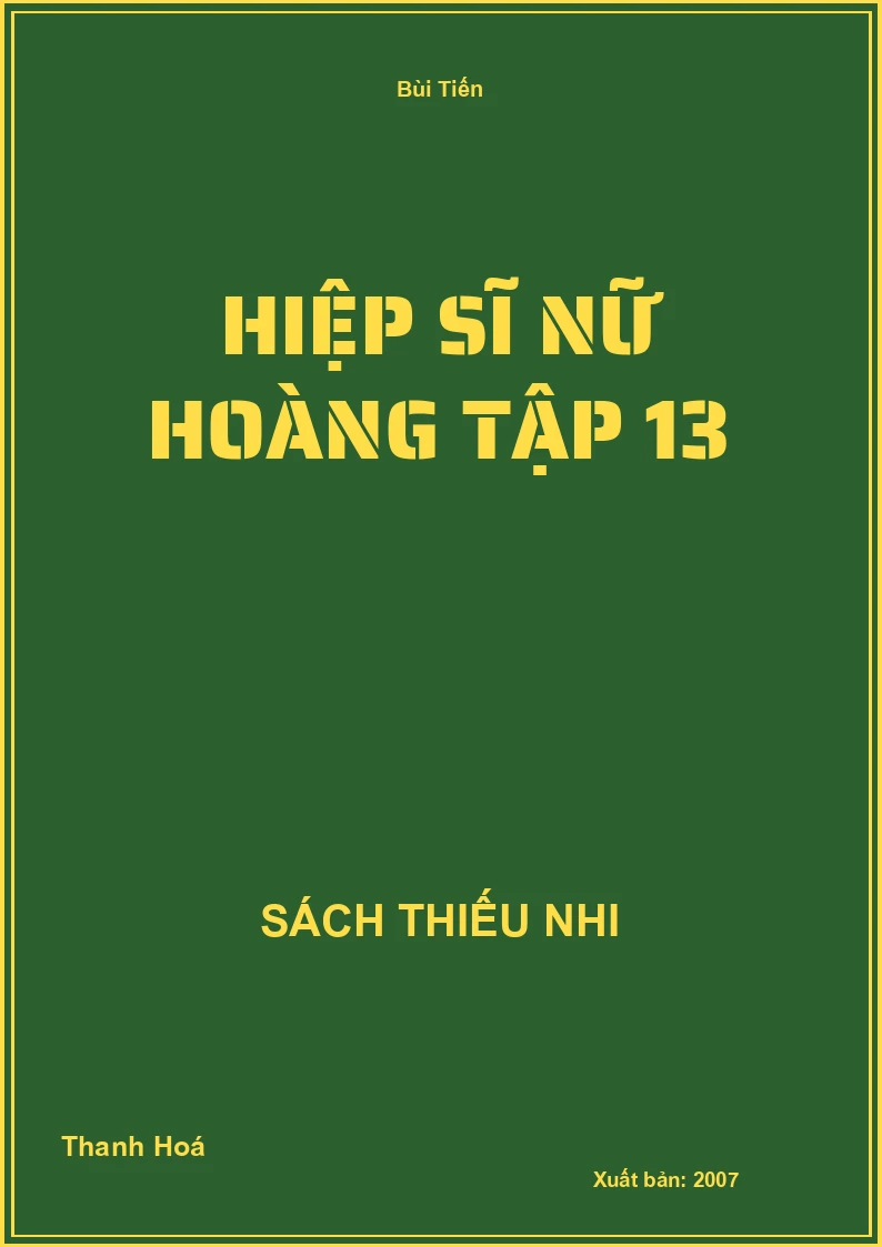 Hiệp Sĩ Nữ Hoàng Tập 13