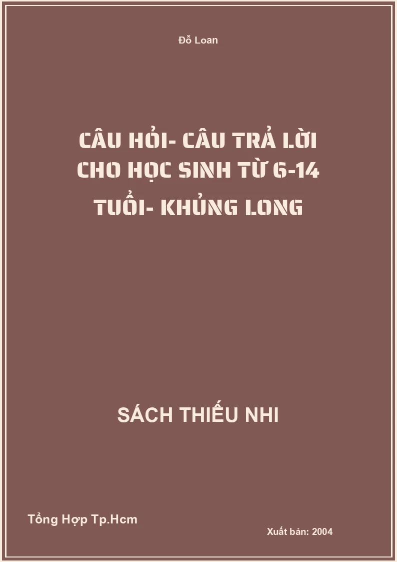 Câu Hỏi- Câu Trả Lời Cho Học Sinh Từ 6-14 Tuổi- Khủng Long