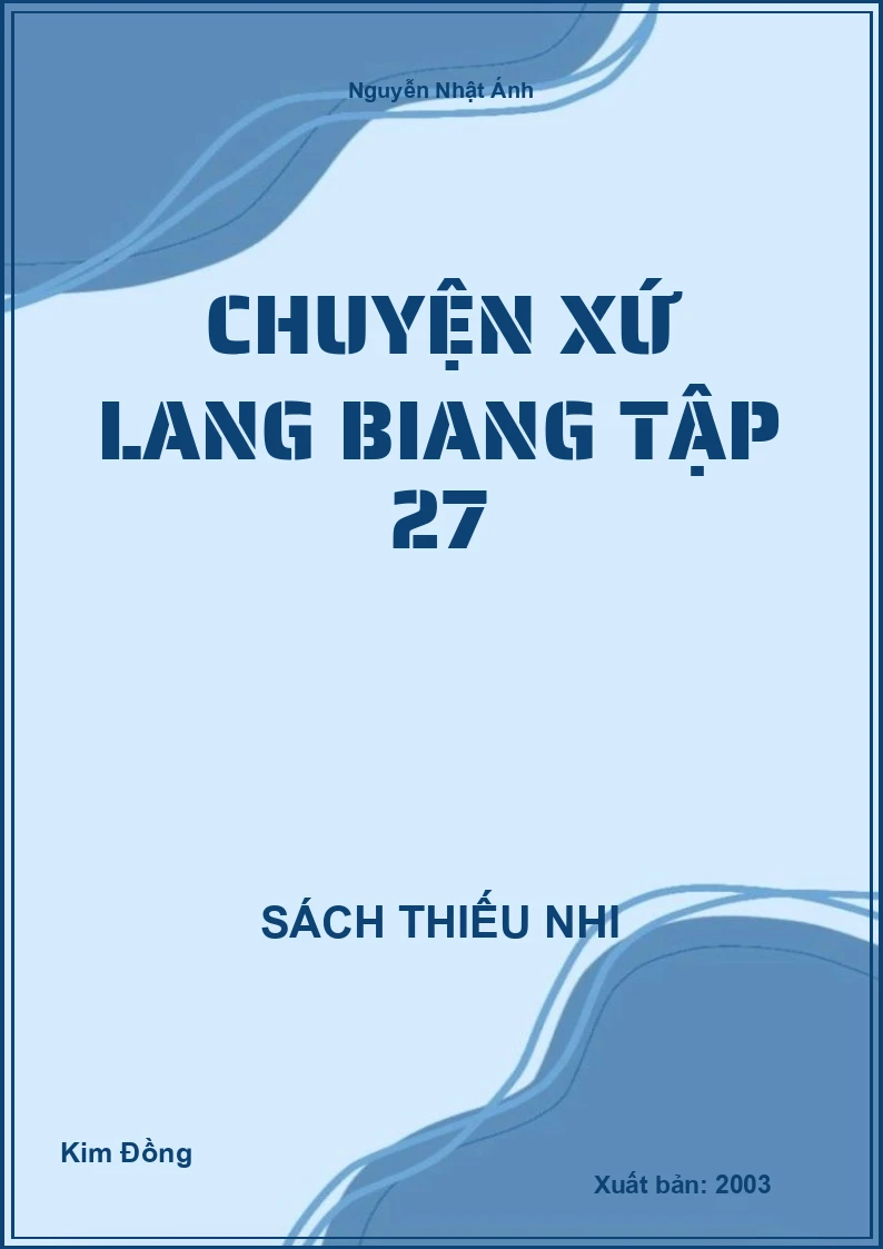 Chuyện Xứ Lang Biang Tập 27