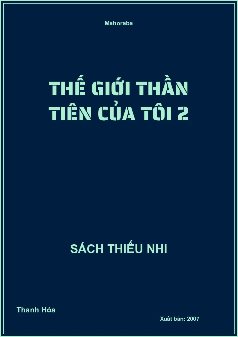 Thế Giới Thần Tiên Của Tôi 2