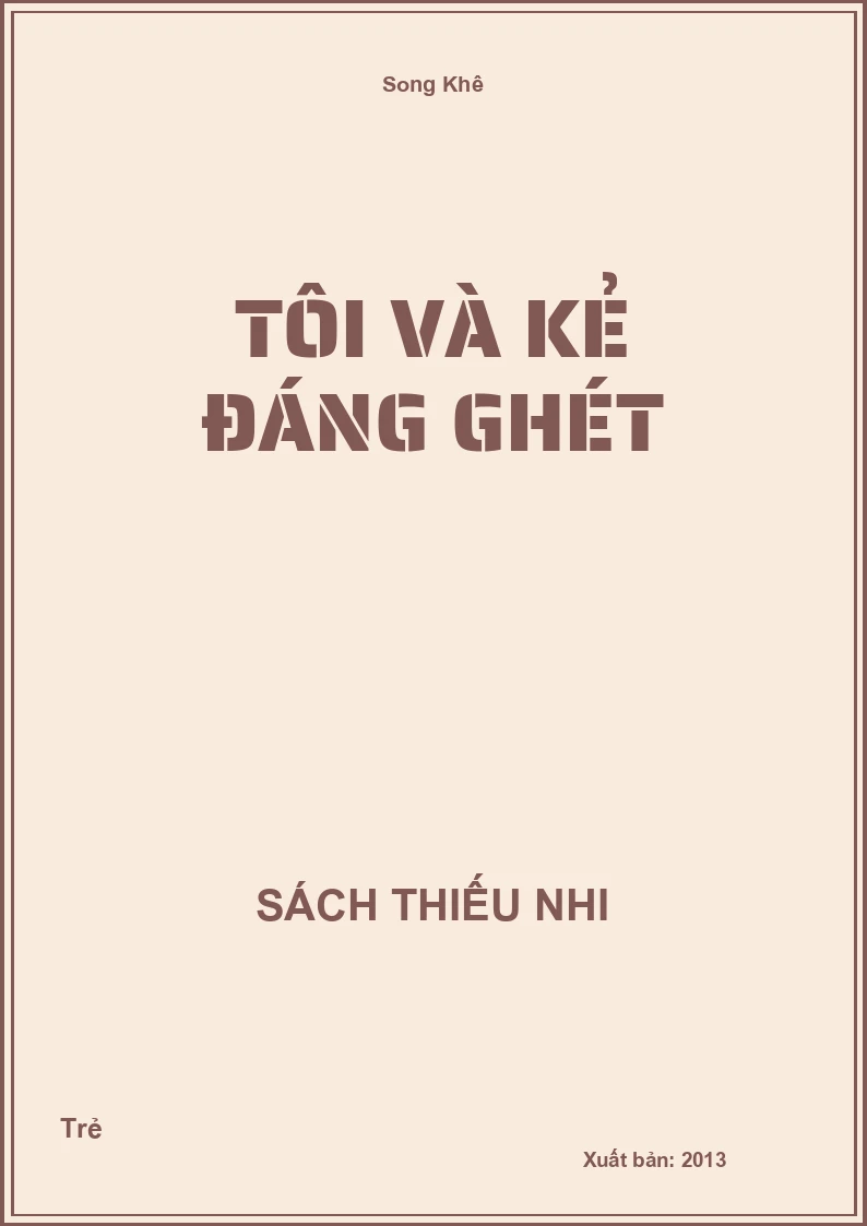 Tôi Và Kẻ Đáng Ghét