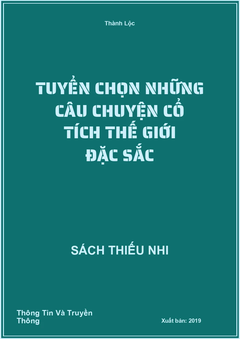 Tuyển Chọn Những Câu Chuyện Cổ Tích Thế Giới Đặc Sắc