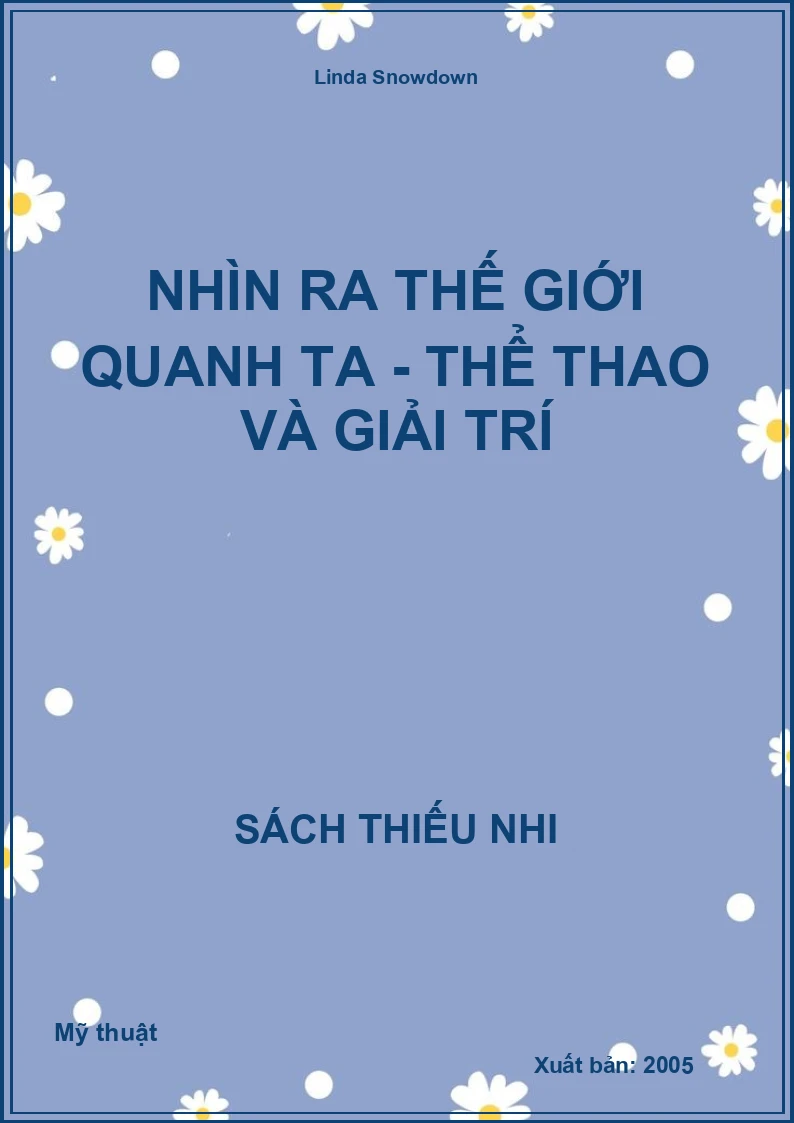 Nhìn Ra Thế Giới Quanh Ta - Thể Thao Và Giải Trí